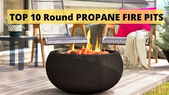 Top 10 Best Round Propane Fire Pits [ Reviewed 2022 ]