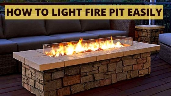 How to light fire pit
